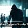 The Hidden Danger of Insider Threats