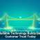 Why Reliable Technology Builds Stronger Customer Trust Today