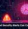 Ignored Security Alerts Can Cost You